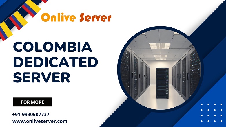 Some Facts on Colombia Dedicated Server and VPS Hosting Server