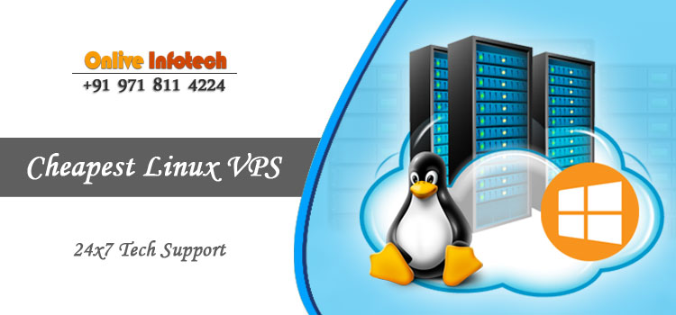 Choose For The Cheapest Linux VPS To Get Massive Benefits On Business