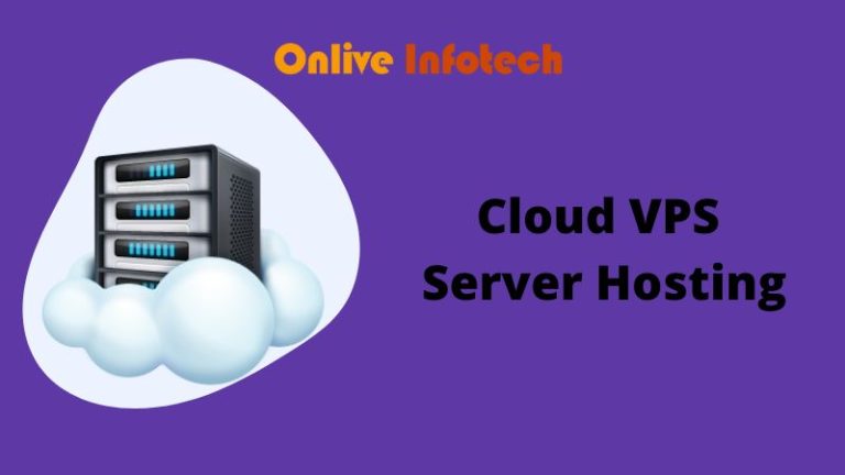 Cloud VPS Server Hosting Plan with Customize Resources by Onlive Infotech