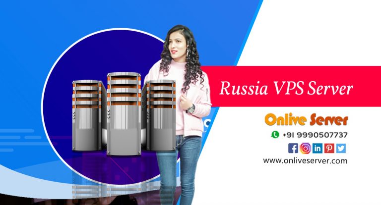 Secure Russia VPS Server Solutions – Onlive Infotech