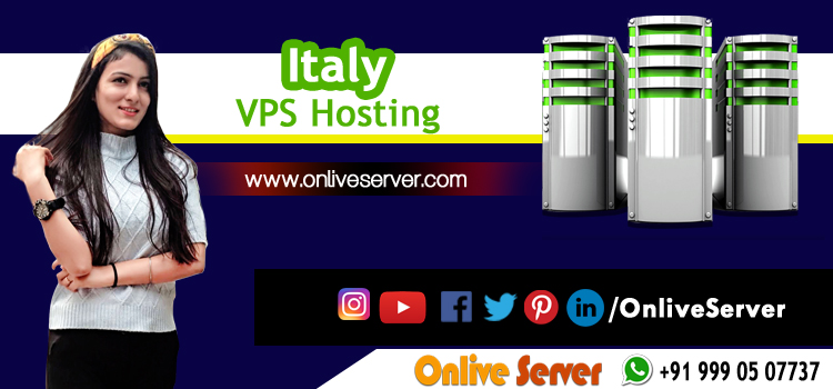 Improve Website Globally by Hiring Cheap Italy VPS Hosting