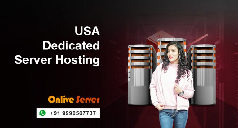 Top Exciting Features Of  USA Dedicated Server Hosting
