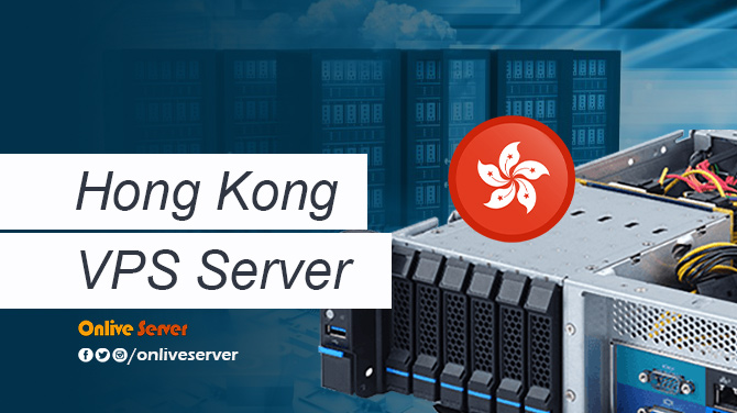 Prioritizing Your Hong Kong VPS Server To Get the Most Out of Your Business