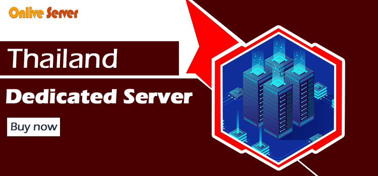 How to Choose the Perfect Thailand Dedicated Server for Your Website
