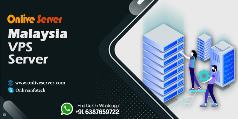 Perfect Malaysia VPS Server for Your Website or Business By Onlive Infotech