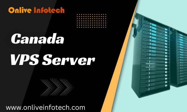 Get Ultra-Fast and Secure Canada VPS Server from Onlive Infotech