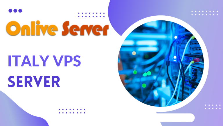 Affordable Italy VPS Server Hosting Plans from Onlive Infotech
