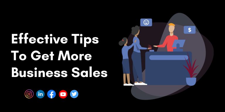Effective Tips to Get More Business Sales