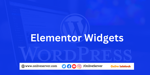 How to Use Elementor Widgets to Design Your Web Page