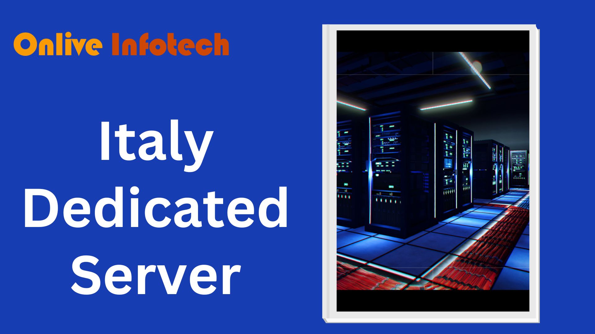 Italy Dedicated Server