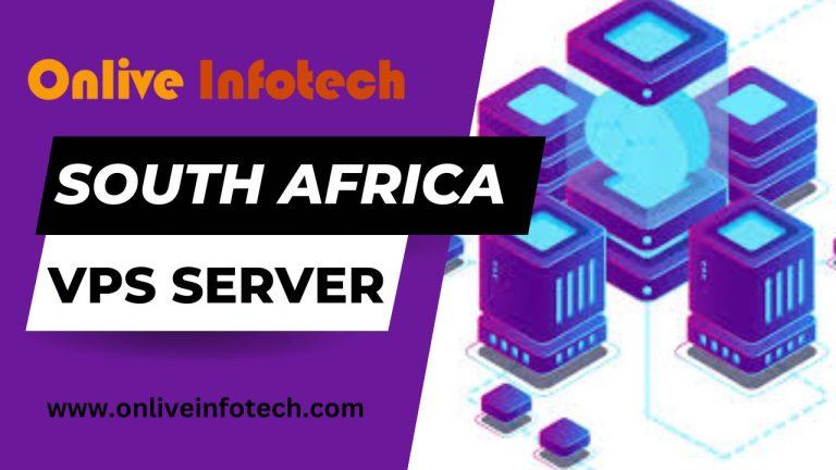 Best Things About Onlive Infotech’s South Africa VPS Server in 2023