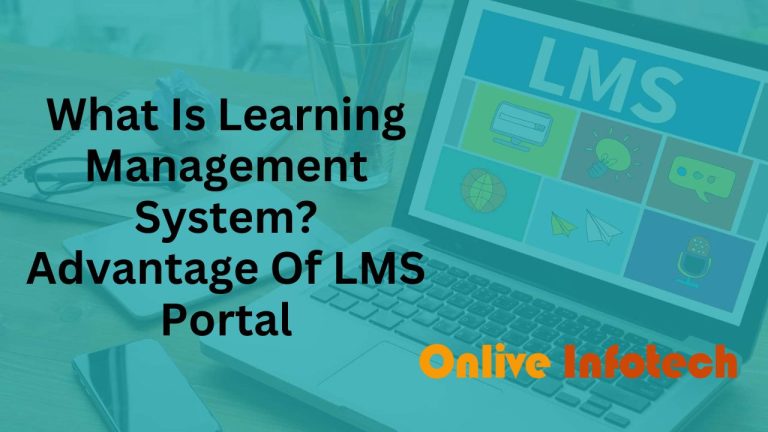 What Is Learning Management System? Advantage Of LMS Portal