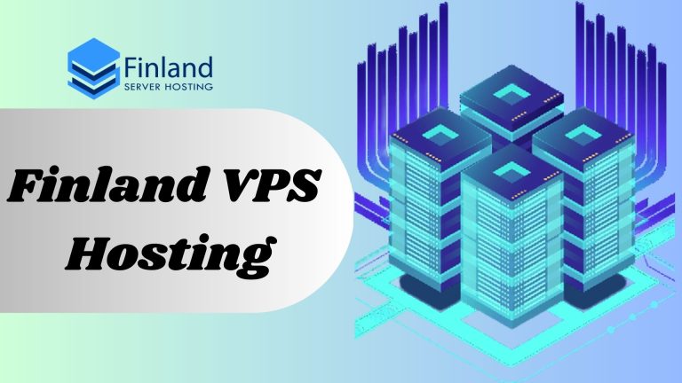 Secure Your Website with a Finland VPS Hosting – Finland Server Hosting
