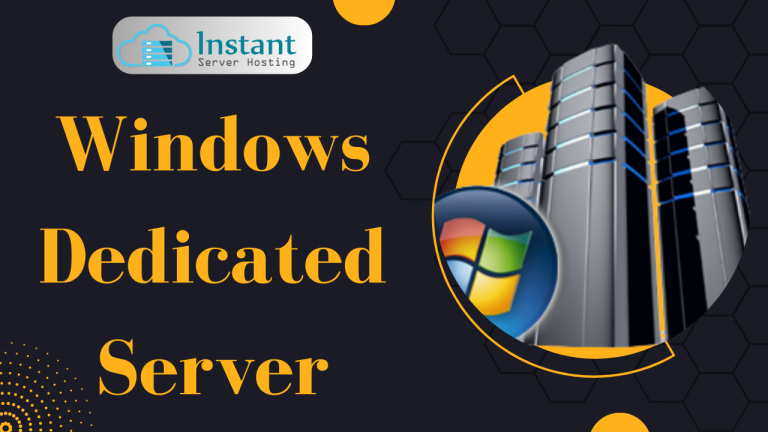 Best Windows Dedicated Server Provider in India – Instant Server Hosting