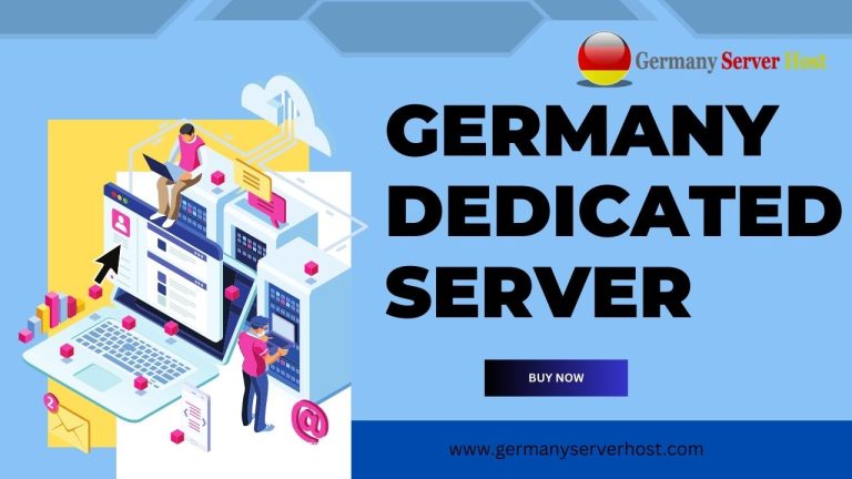 Boost Your Business with High-Performance Germany-based Dedicated Servers