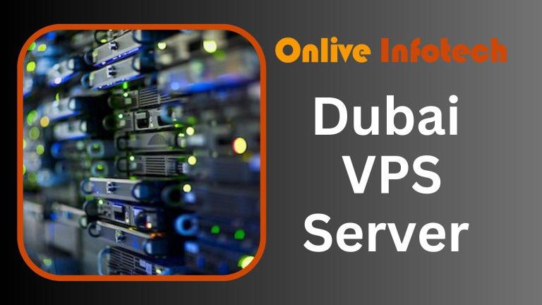 Choose One of The Best VPS Servers In Dubai from Onlive Infotech