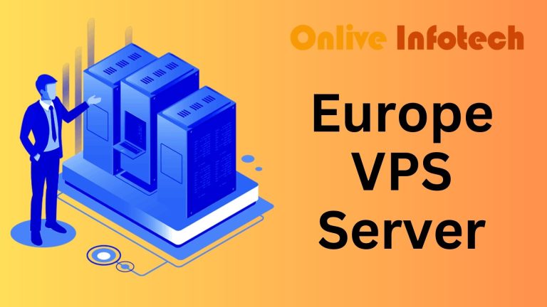 Hire Cheap and Best Europe VPS Server from Onlive Infotech