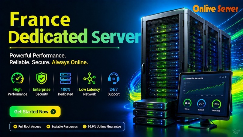 Boost Your Website’s Performance with Our France Dedicated Server