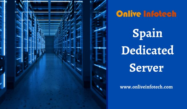 Unleash the True Potential of Your Website Spain Dedicated Hosting