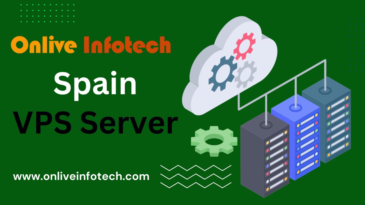 Get Powerful Spain VPS Server Solution with Higher Speed Bandwidth