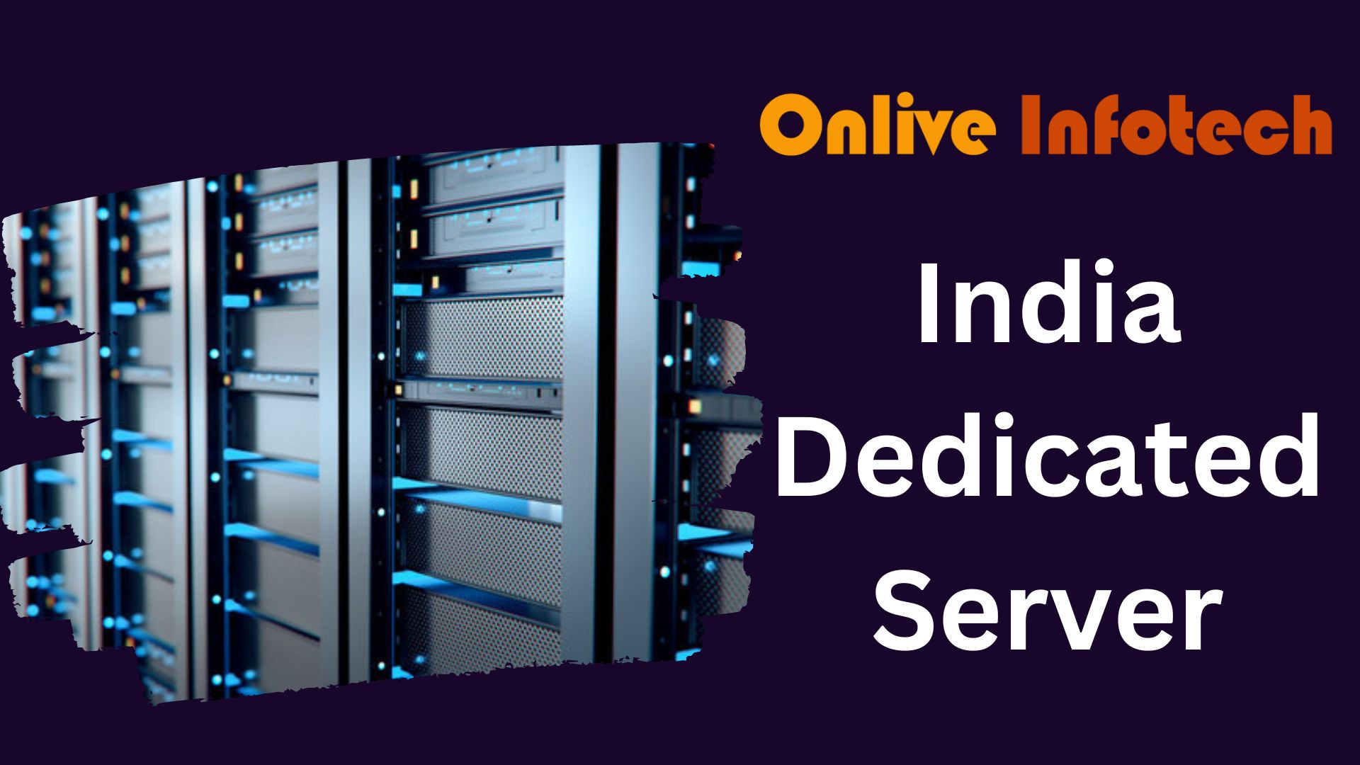 India Dedicated Server: The Ultimate Solution for High-Performance Hosting