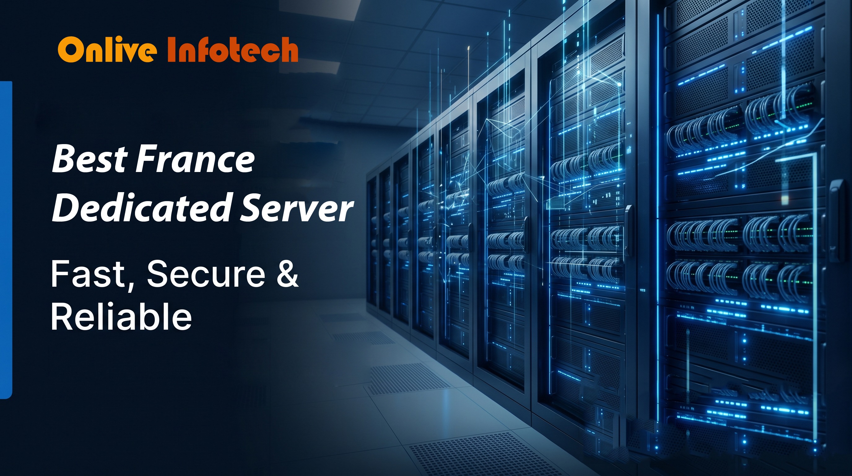 Best France Dedicated Server by OnliveInfotech