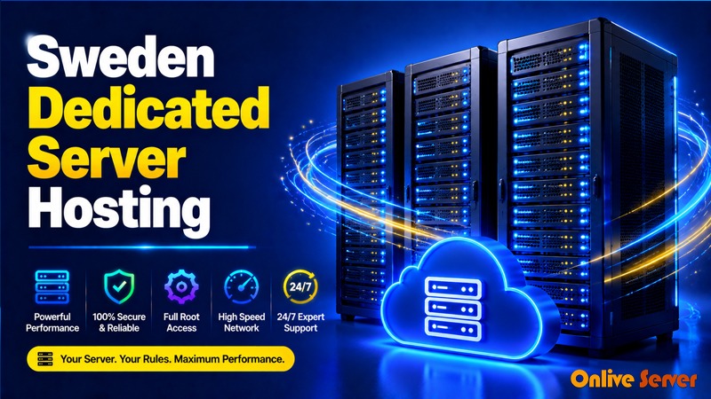 Sweden Dedicated Server Hosting: OnliveServer Advantage