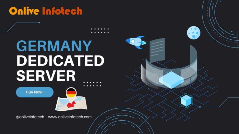 Onlive Infotech Presents: Germany Dedicated Server for Next-Level Hosting!