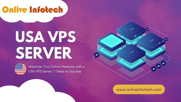 Maximize Your Online Presence with a USA VPS Server: 7 Steps to Success