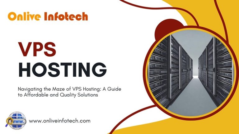 Navigating the Maze of VPS Hosting: A Guide to Affordable and Quality Solutions