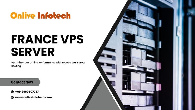 Optimize Your Online Performance with France VPS Server Hosting