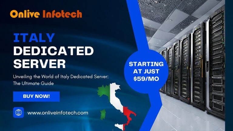 Unveiling the World of Italy Dedicated Server: The Ultimate Guide