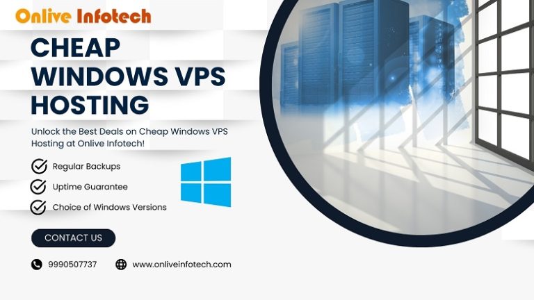 Unlock the Best Deals on Cheap Windows VPS Hosting at Onlive Infotech!