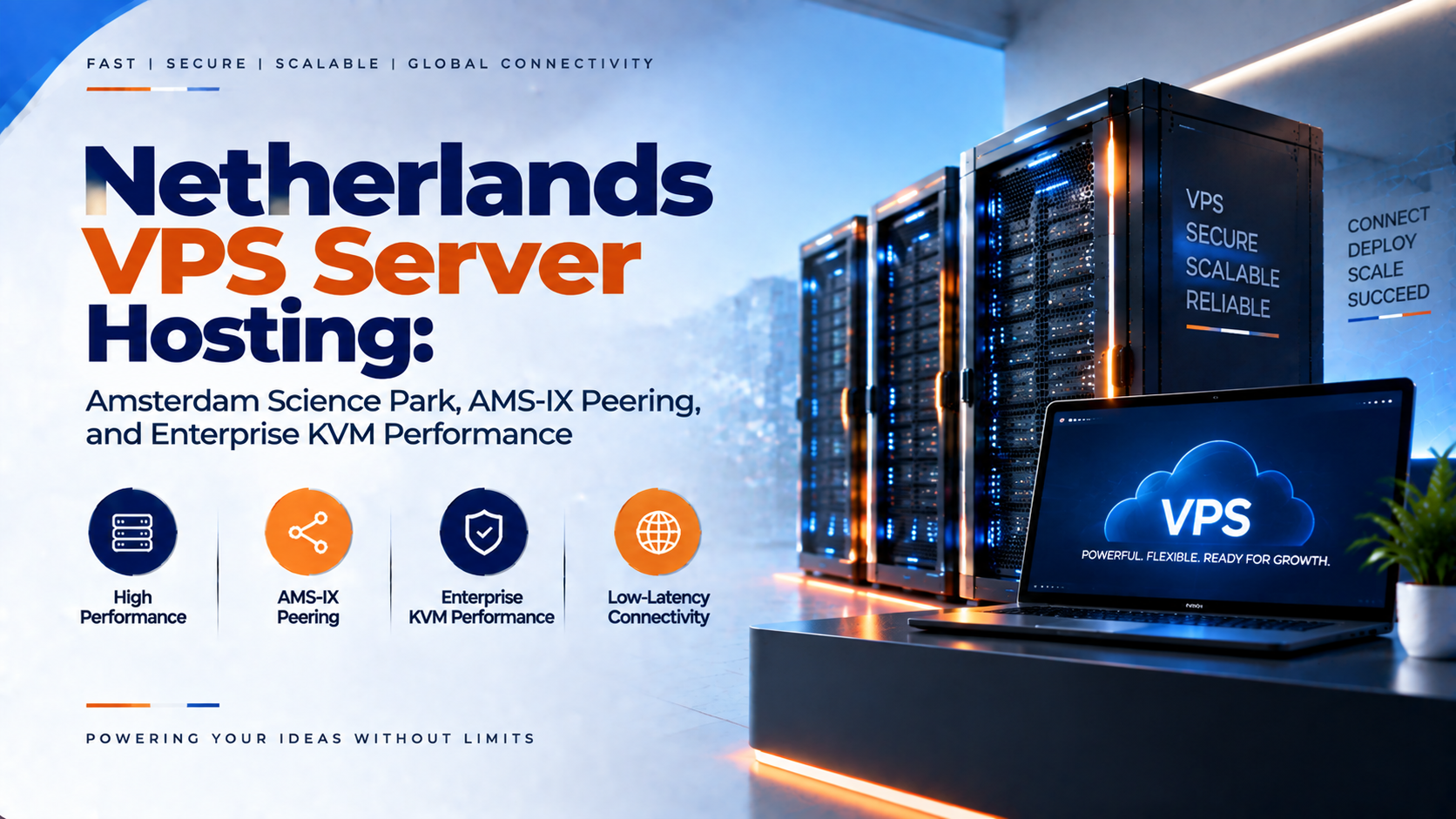 Netherlands VPS Server Hosting: Amsterdam Science Park, AMS-IX Peering, and Enterprise KVM Performance