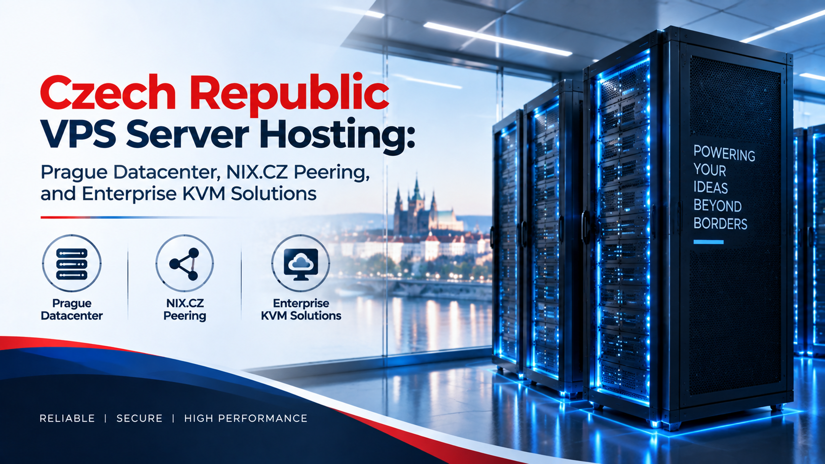 Czech Republic VPS Server Hosting: Prague Datacenter, NIX.CZ Peering, and Enterprise KVM Solutions