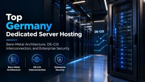 Top Germany Dedicated Server Hosting